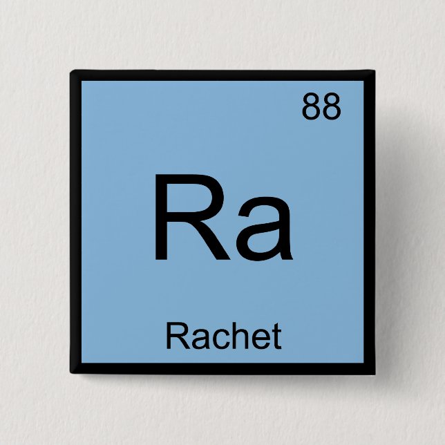 Ra - Rachet Chemistry Element Symbol Slang T-Shirt 15 Cm Square Badge (Front)
