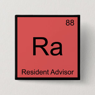 Ra - Resident Advisor Chemistry Element Symbol Tee 15 Cm Square Badge