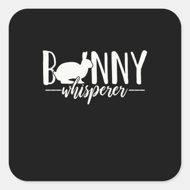 Rabbit Bunny Whisperer Square Sticker (Front)