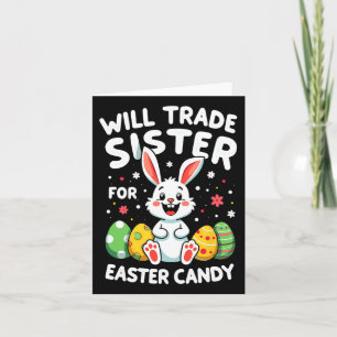Rabbit Bunny Will Trade Sister For Easter Candy  Card