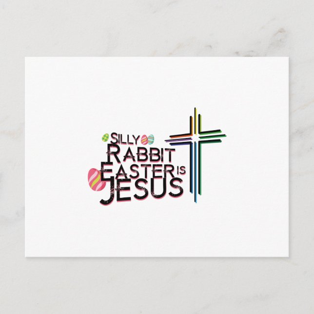 Rabbit Easter Is Jesus Funny Christian Gift Holiday Postcard (Front)