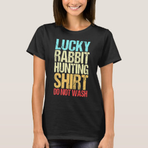 Rabbit Hunter Funny Retro Vintage Lucky Rabbit Hu T-Shirt