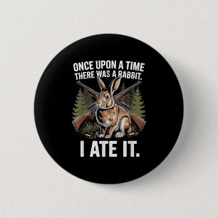Rabbit Hunting Funny Hunter Dad Small Game Animal  6 Cm Round Badge