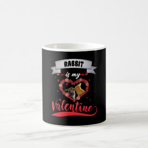 Rabbit Lover   Rabbit Is My Valentine Coffee Mug