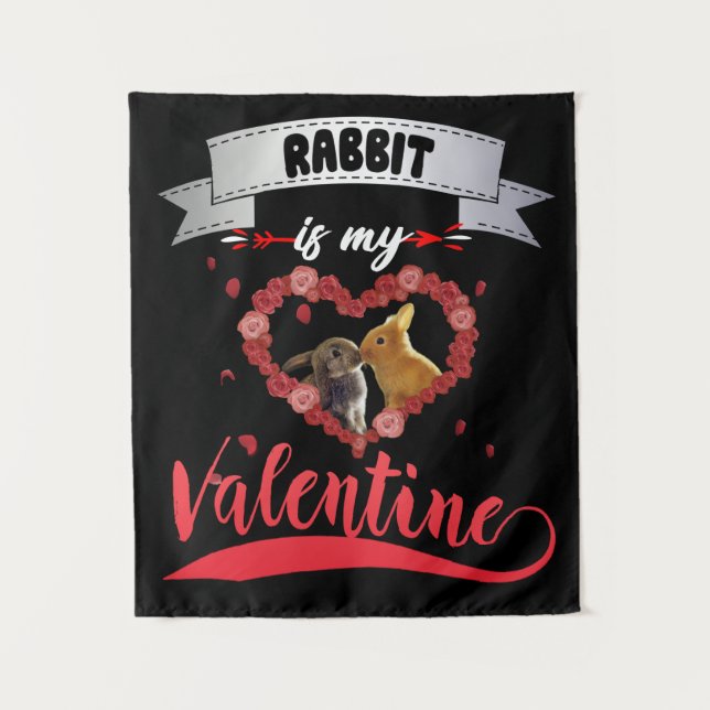 Rabbit Lover | Rabbit Is My Valentine Tapestry (Front)