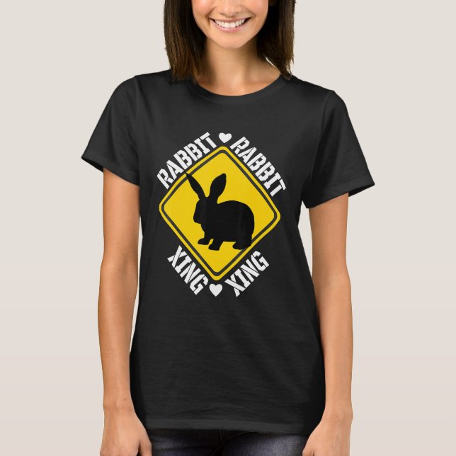 Rabbit Lovers Crossing Sign T-Shirt (Front)