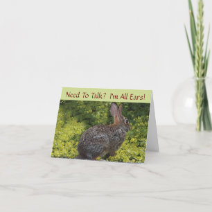 "RABBIT PHOTO /NEED TO TALK, I'M ALL EARS!" CARD