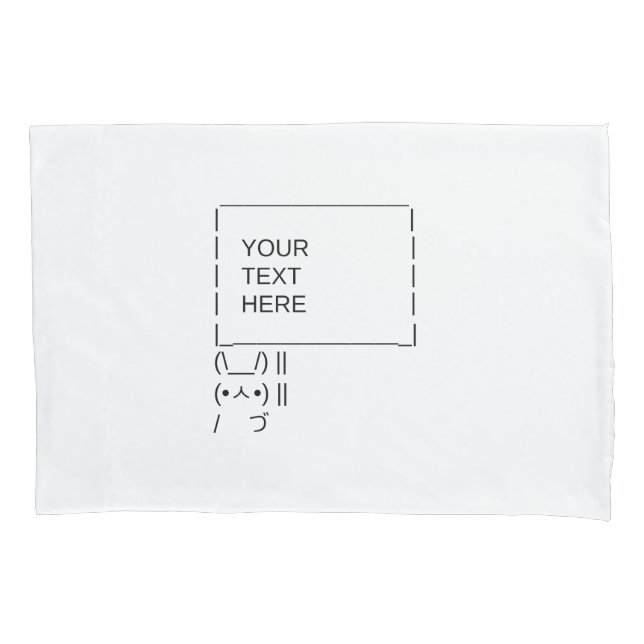 Rabbit Protest Sign / Customisable ASCII Text Art Pillowcase (Front-Left)