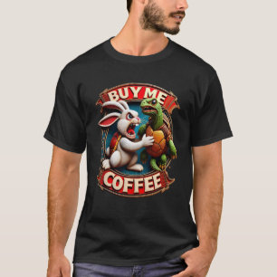Rabbit Speeds Up: Buy Me Coffee! Buy Me A Coffee T-Shirt