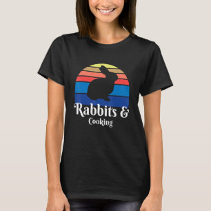 Rabbits And Cooking Cooker Kitchen T-Shirt
