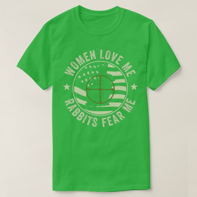 Rabbits Fear Me Funny Rabbit Hunter Rabbit Hunting T-Shirt (Design Front)