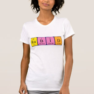Rabid periodic table word shirt