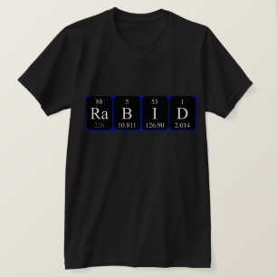 Rabid periodic table word shirt