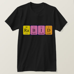Rabid periodic table word shirt