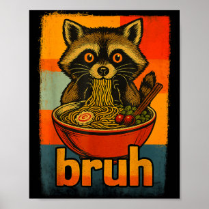 Raccoon Eating Japanese Ramen Noodles Men Women Ki Poster