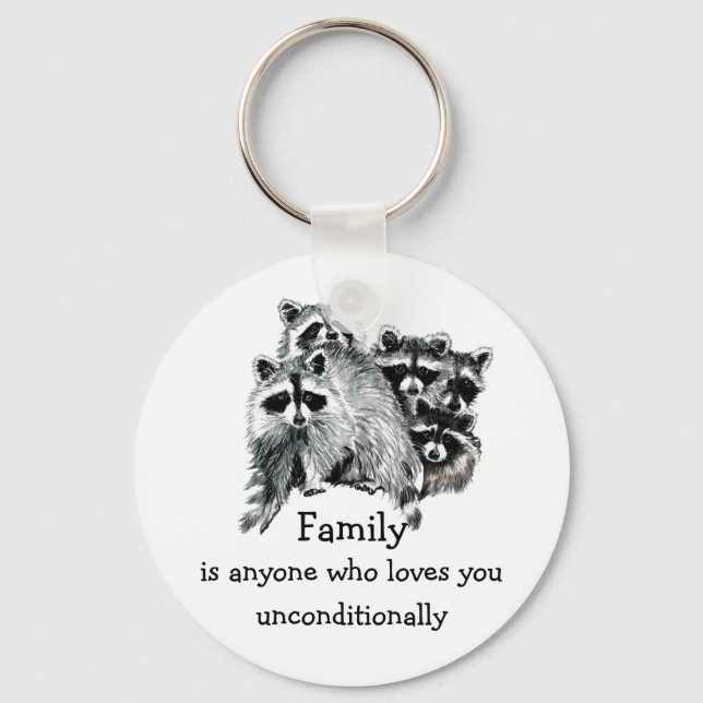Raccoon Family or Friend Love Quote Animal  Art Key Ring (Front)