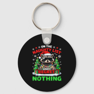 Raccoon Funny I Regret Nothing On The Naughty List Key Ring
