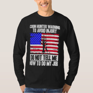 Raccoon Hunting Season USA Flag Coon Hunter Warnin T-Shirt
