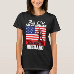 Raccoon Hunting Season USA Flag Wife Awesome Coon  T-Shirt