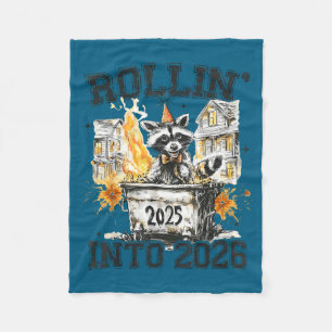 Raccoon Rollin Into 2026 Funny Dumpster Fire 2025 Fleece Blanket