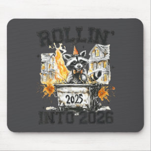 Raccoon Rollin Into 2026 Funny Dumpster Fire 2025  Mouse Pad