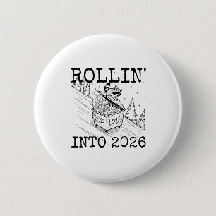 Raccoon Rolling Into 2026 Happy New Year 2026  6 Cm Round Badge
