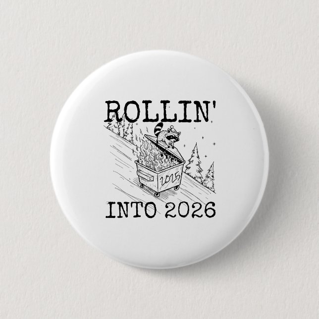 Raccoon Rolling Into 2026 Happy New Year 2026  6 Cm Round Badge (Front)