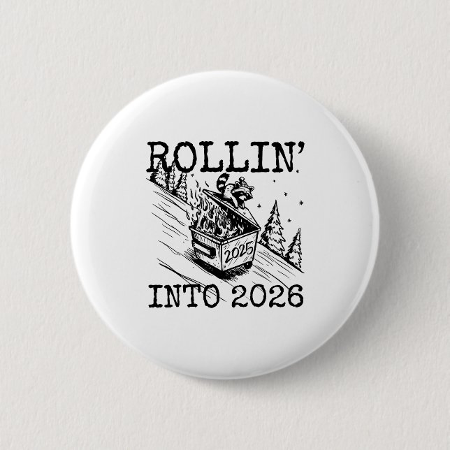 Raccoon Rolling Into 2026 Happy New Year 2026 Funn 6 Cm Round Badge (Front)
