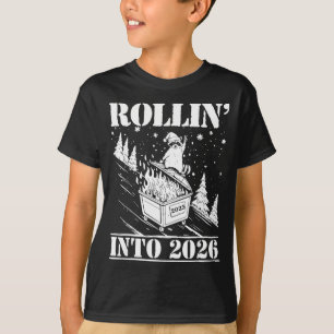 Raccoon Rolling Into 2026 Happy New Year 2026 Funn T-Shirt
