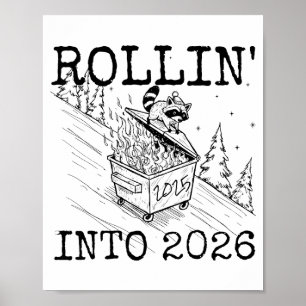 Raccoon Rolling Into 2026 Happy New Year 2026  Poster