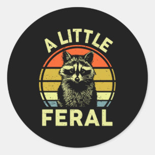 Raccoon-shirt A Little Feral Funny Raccoon Premium Classic Round Sticker
