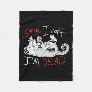 Raccoon Sorry I Can't I'm Dead Rat Fleece Blanket
