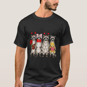 Raccoon Valentines Day Funny Feral Raccoon Love He T-Shirt