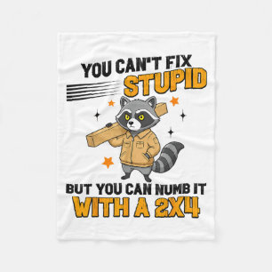 Raccoon You Can't Fix Stud But You Can Numb It Wit Fleece Blanket