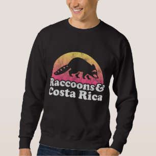 Raccoons and Costa Rica Racoon Sweatshirt