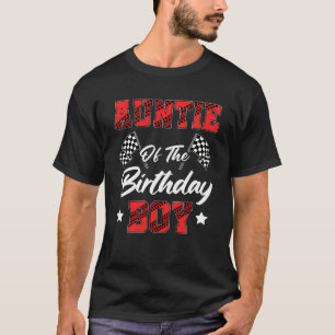 Race Car Auntie Of The Birthday Boy Racing Family T-Shirt