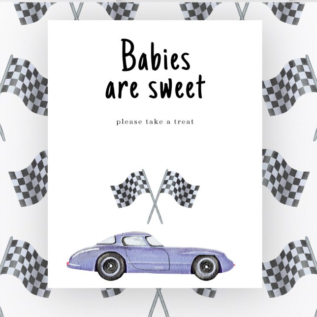 Race car baby shower - Babies are sweet  Poster (Creator Uploaded)