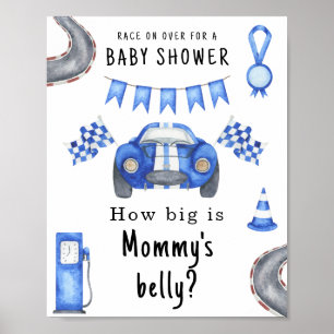 Race car baby shower How big is Mummy's belly Poster