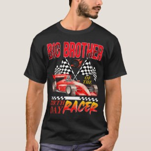 Race Car Big Brother Of The Birthday Racer Racing T-Shirt