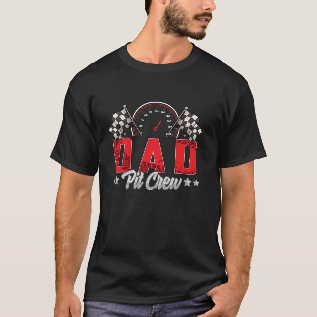 Race Car Birthday Party Racing Family Dad Pit Crew T-Shirt (Front)