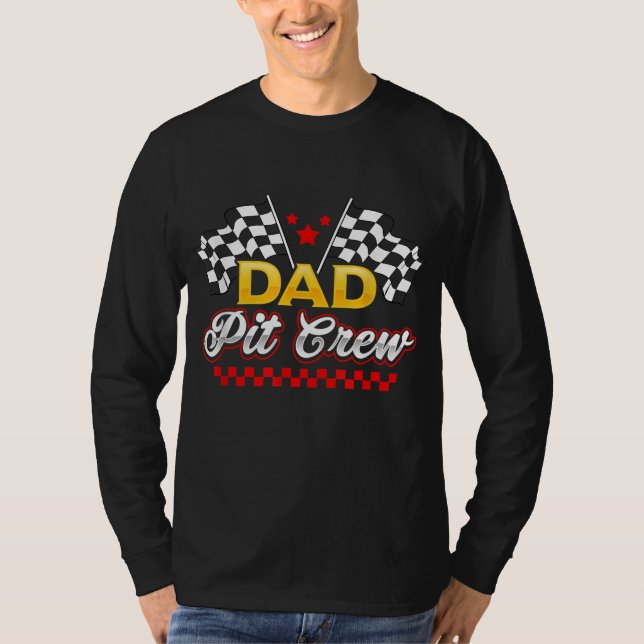 Race Car Birthday Party Racing Family Dad Pit Crew T-Shirt (Front)