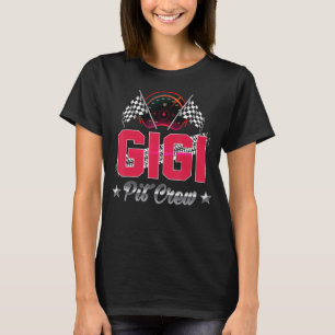 Race Car Birthday Party Racing Family Gigi Pit Cre T-Shirt