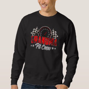 Race Car Birthday Party Racing Family Grandma Pit Sweatshirt