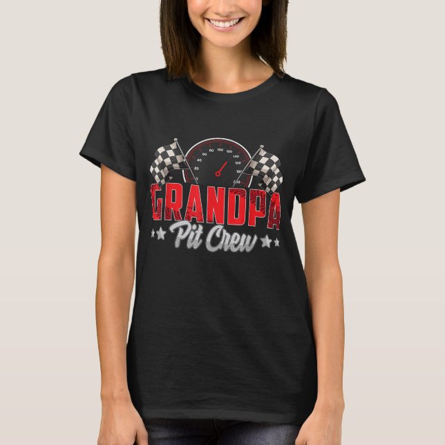 Race Car Birthday Party Racing Family Grandpa Pit  T-Shirt (Front)