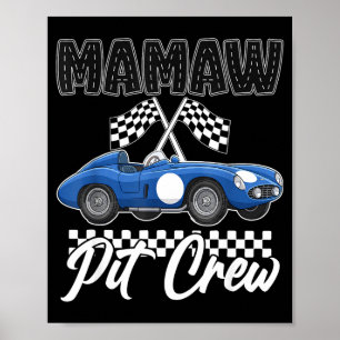 Race car birthday party racing family mamaw pit poster