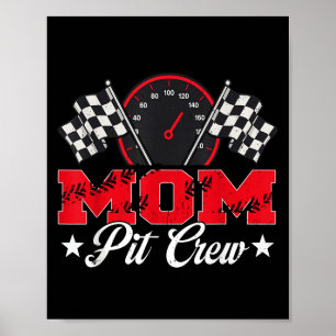 Race Car Birthday Party Racing Family Mum Pit Crew Poster