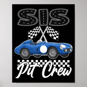 Race car birthday party racing family sis pit crew poster
