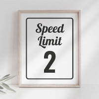 Race Car Birthday Speed Limit Sign
