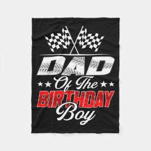 Race Car Dad Of The Birthday Boy Racing Family T C Fleece Blanket