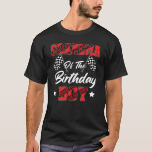 Race Car Grandma Of The Birthday Boy Racing Family T-Shirt
